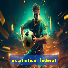 estatistica federal jogo do bicho